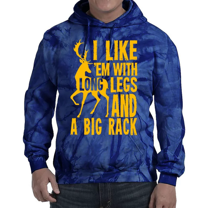 I Like Em With Long Legs And Big Rack Deer Hunting Premium Tie Dye Hoodie