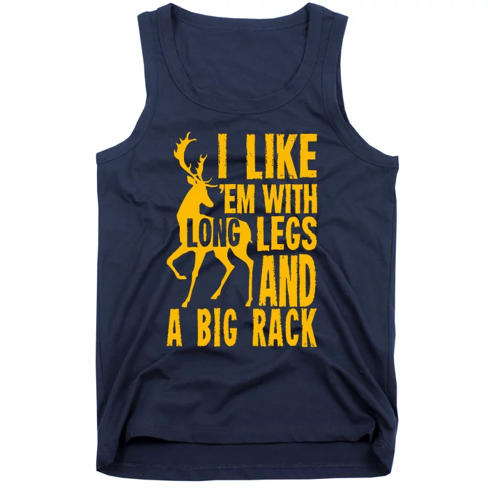 I Like Em With Long Legs And Big Rack Deer Hunting Premium Tank Top