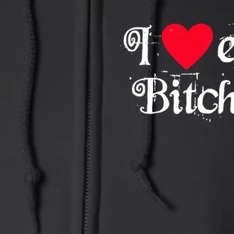 I Love Emo Bitches Full Zip Hoodie