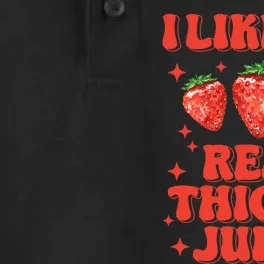 I Like Em Real Thick And Juicy Funny Strawberry Festival Dry Zone Grid Performance Polo