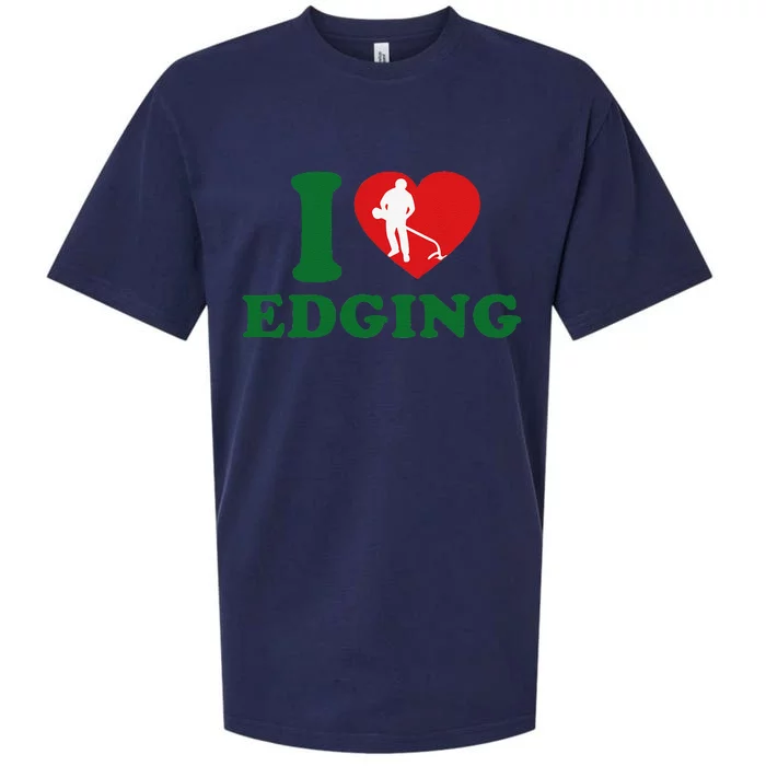 I Love Edging Funny Sueded Cloud Jersey T-Shirt