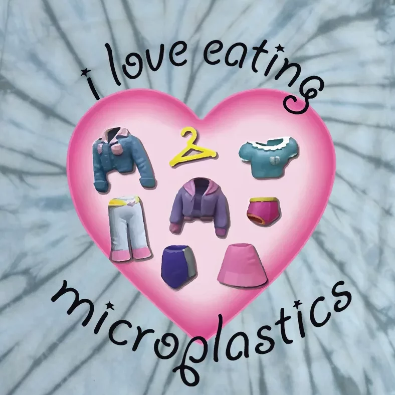 I Love Eating Microplastics Tie-Dye T-Shirt