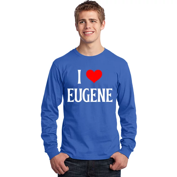 I Love Eugene I Heart Eugene Or Usa Holiday Travel Souvenir Gift Long Sleeve Shirt