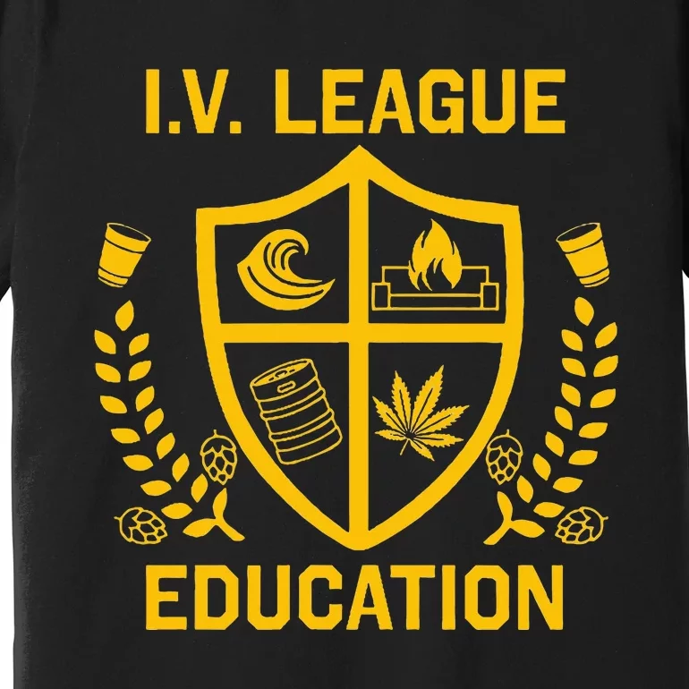 Iv League Education I Partied In Isla Vista Premium T-Shirt