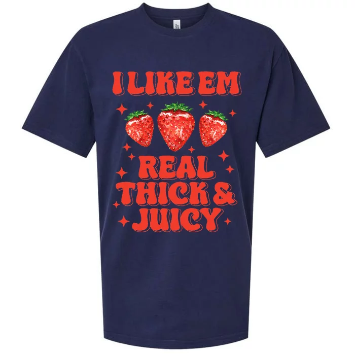 I Like Em Real Thick And Juicy Funny Strawberry Sueded Cloud Jersey T-Shirt