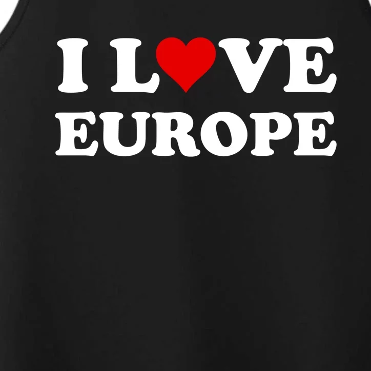 I Love Europe Great Gift Performance Tank