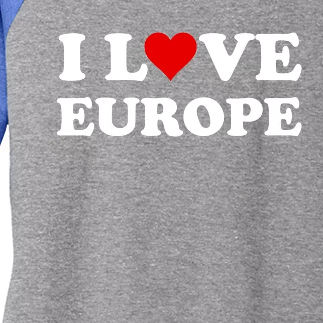 I Love Europe Great Gift Women's Tri-Blend 3/4-Sleeve Raglan Shirt