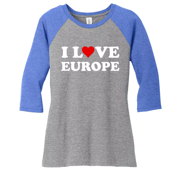 I Love Europe Great Gift Women's Tri-Blend 3/4-Sleeve Raglan Shirt