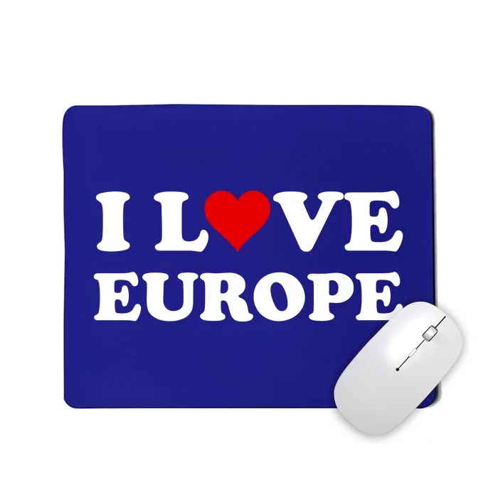 I Love Europe Gift Mousepad