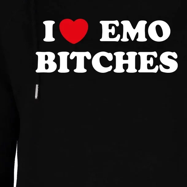 I Love Emo Bitches T Shirt I Heart Emo Tee Funny Emo Kid Womens Funnel Neck Pullover Hood