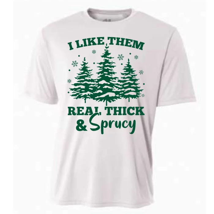 I Like Em Real Thick And Sprucey Christmas Tree Cooling Performance Crew T-Shirt