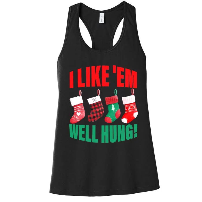 I Like 'Em Well-Hung Funny Christmas Socks  Cute Women's Racerback Tank