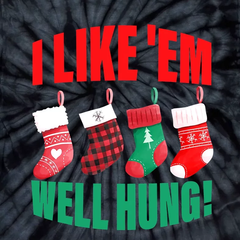 I Like 'Em Well-Hung Funny Christmas Socks  Cute Tie-Dye T-Shirt