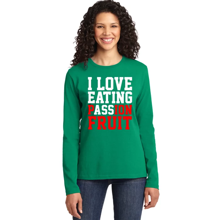 I Love Eating Ass Ladies Long Sleeve Shirt