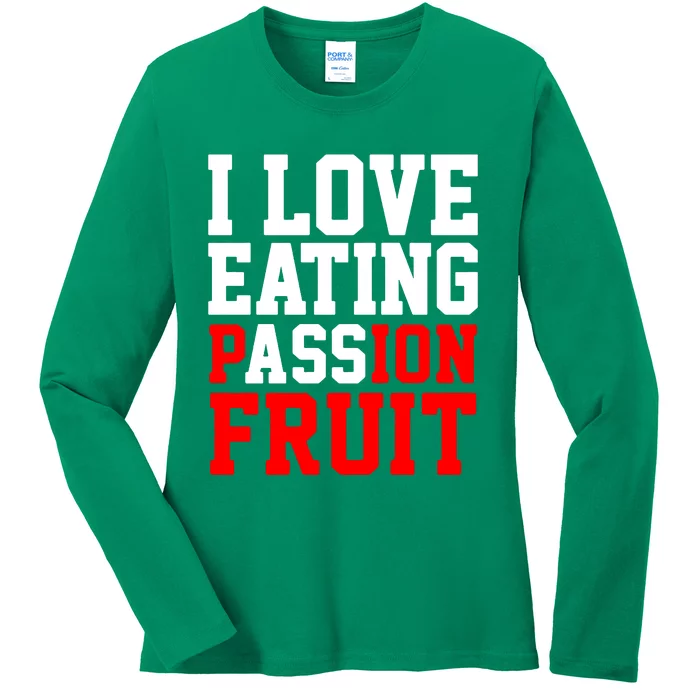 I Love Eating Ass Ladies Long Sleeve Shirt