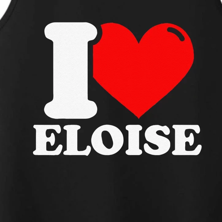 I Love ELOISE Girlfriend Human Heart Funny Couple Performance Tank