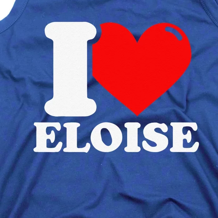 I Love ELOISE Girlfriend Human Heart Funny Couple Tank Top