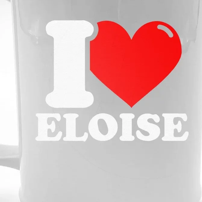 I Love ELOISE Girlfriend Human Heart Funny Couple Front & Back Beer Stein