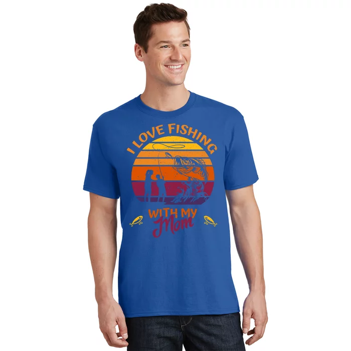 I Love Fishing With My Mom Gift Fishing Team Giftfishing Tour Cute Gift T-Shirt