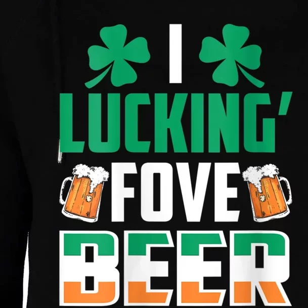 I Luckin Fove Beer St Patricks Day Likes To Drink Womens Funnel Neck Pullover Hood