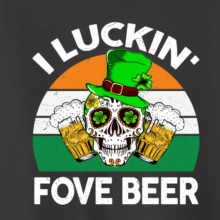 I Luckin Fove Beer St Patricks Day Likes To Drink Toddler T-Shirt