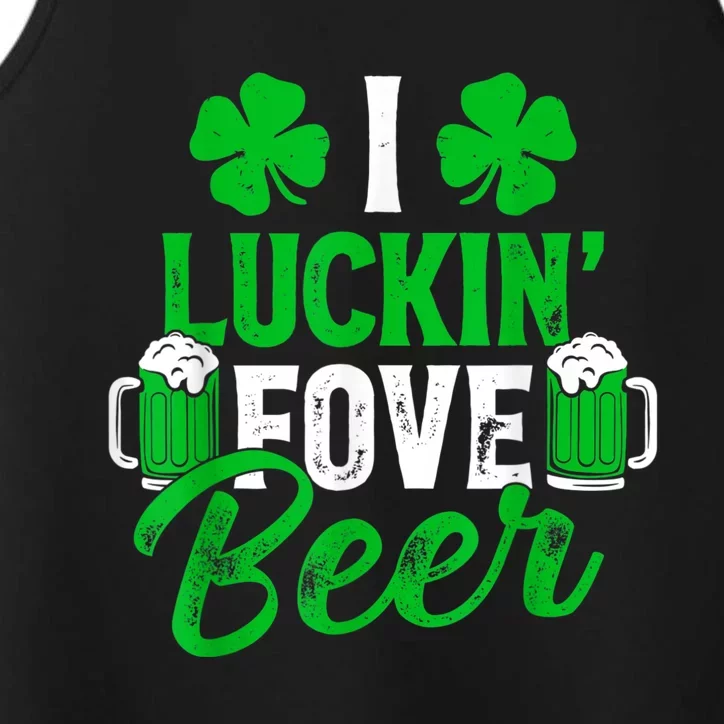 I Luckin Fove Beer St Patricks Day Likes To Drink Performance Tank