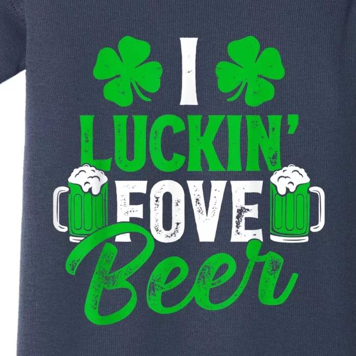 I Luckin Fove Beer St Patricks Day Likes To Drink Baby Bodysuit