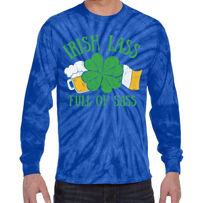 Irish Lass Full Of Sass Meaningful Gift Funny Beer Shamrock Irish Flag Cute Gift Tie-Dye Long Sleeve Shirt