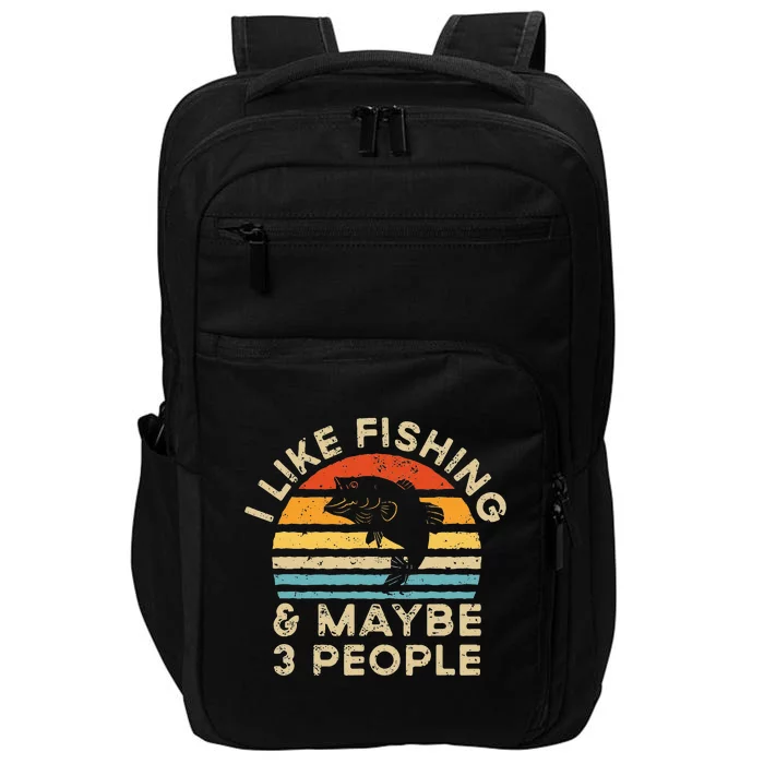 I Like Fishing And Maybe 3 People Retro Vintage Impact Tech Backpack