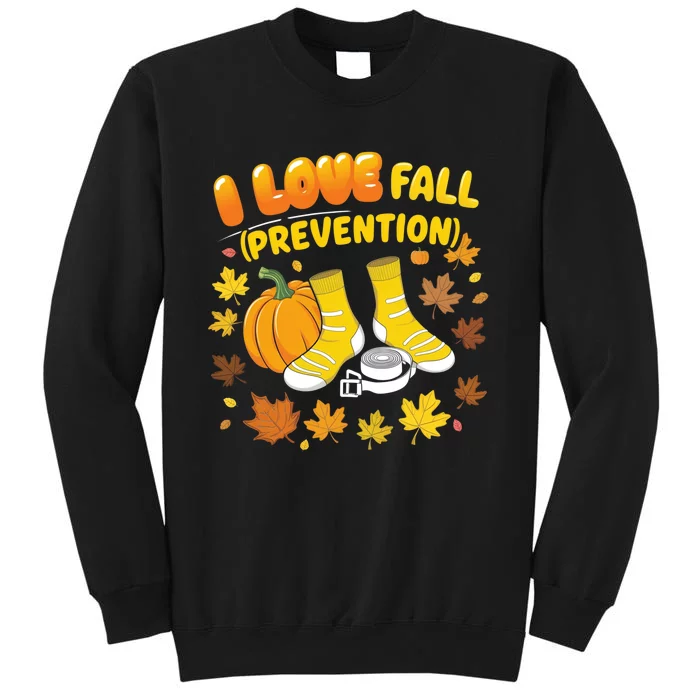 I Love Fall Prevention Funny Halloween Sweatshirt