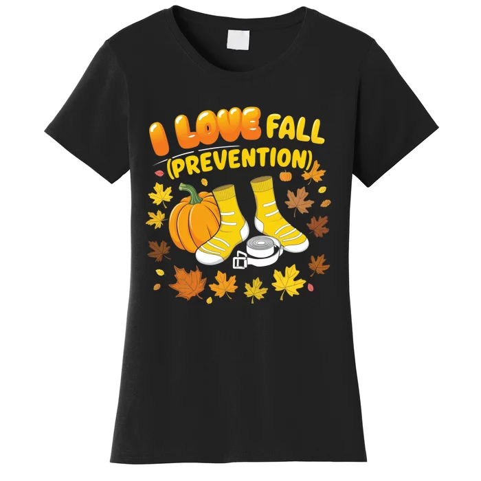 I Love Fall Prevention Funny Halloween Women's T-Shirt