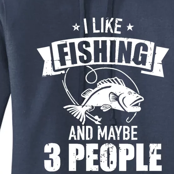 I like fishing and maybe three people Women's Pullover Hoodie