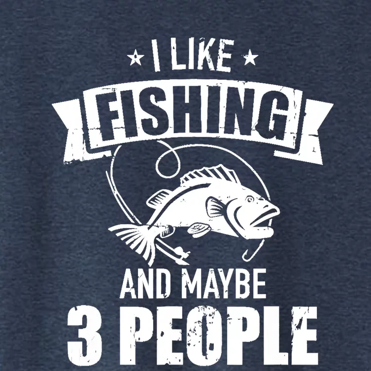 I like fishing and maybe three people Women's Crop Top Tee