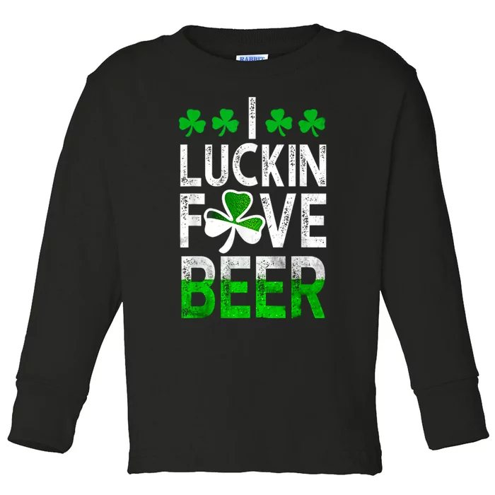 I Luckin Fove Beer St Patricks Day Likes To Drink Toddler Long Sleeve Shirt