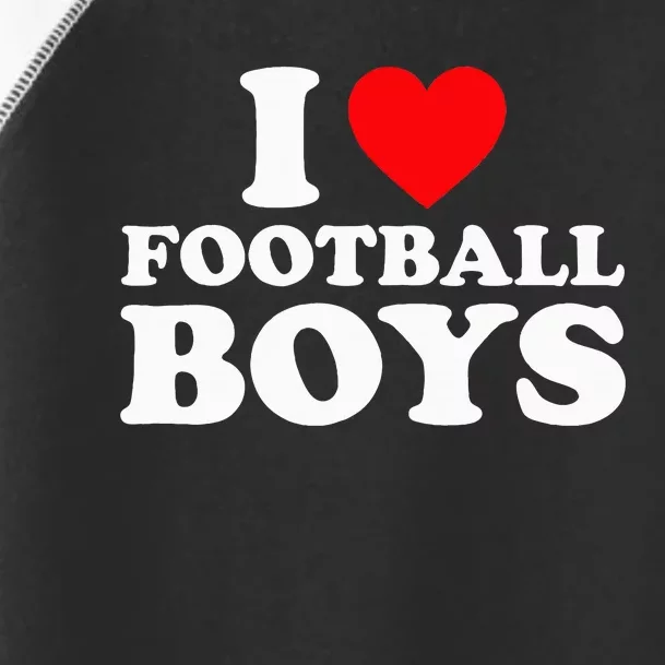 I Love Football Toddler Fine Jersey T-Shirt