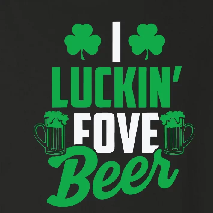 I Luckin Fove Beer Funny St Pattys Day Toddler Long Sleeve Shirt