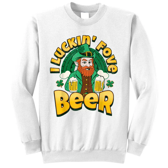 I Luckin Fove Beer St Patricks Day Likes To Drink Sweatshirt