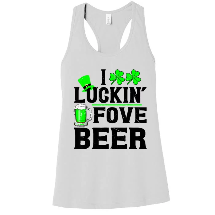 I Luckin Fove Beer St Patricks Day Likes To Drink Women's Racerback Tank