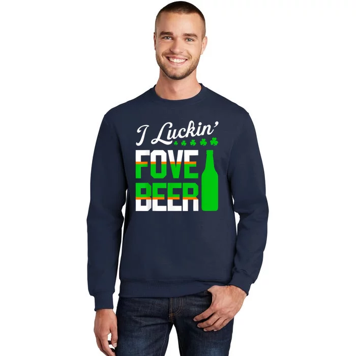 I Luckin Fove Beer St Patricks Day Likes To Drink Sweatshirt