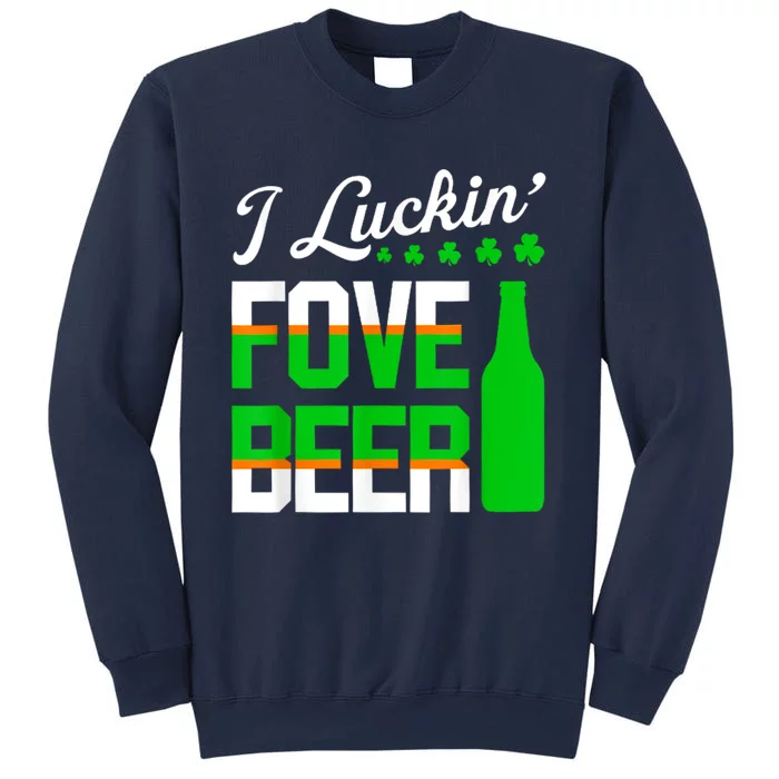 I Luckin Fove Beer St Patricks Day Likes To Drink Sweatshirt