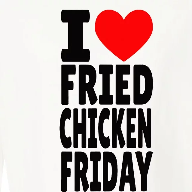 I Love Fried Chicken Friday funny farmer Cropped Pullover Crew