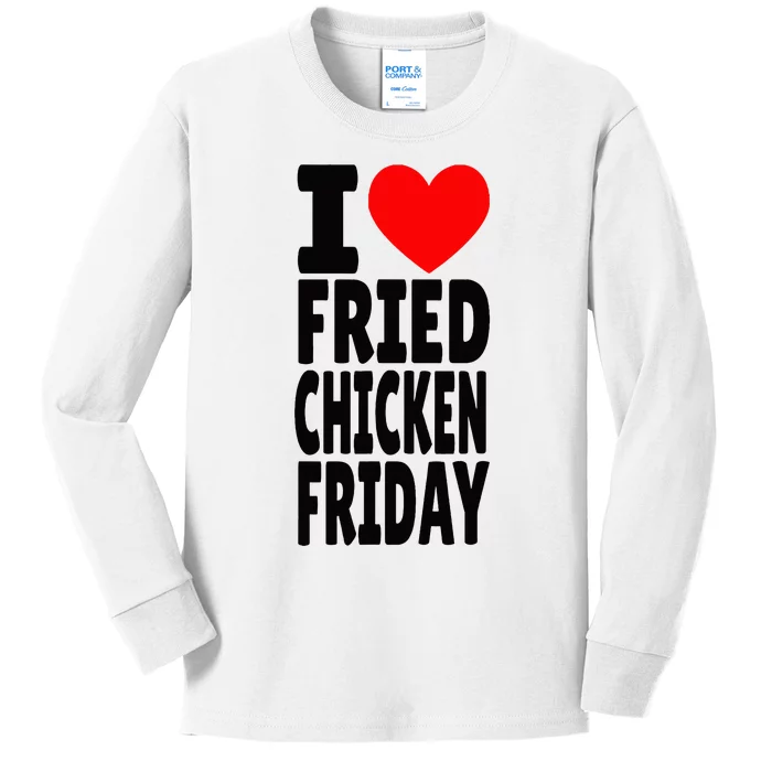 I Love Fried Chicken Friday funny farmer Kids Long Sleeve Shirt