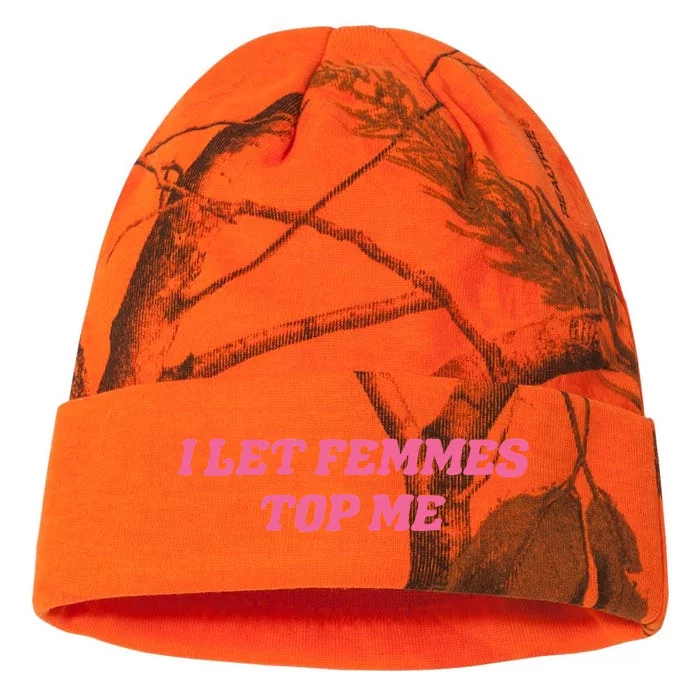 I Let Femmes Top Me Funny Kati - 12in Camo Beanie