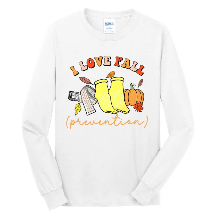 I Love Fall (Prevention) Tall Long Sleeve T-Shirt