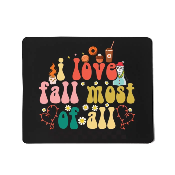 I Love Fall Most Of All Mousepad