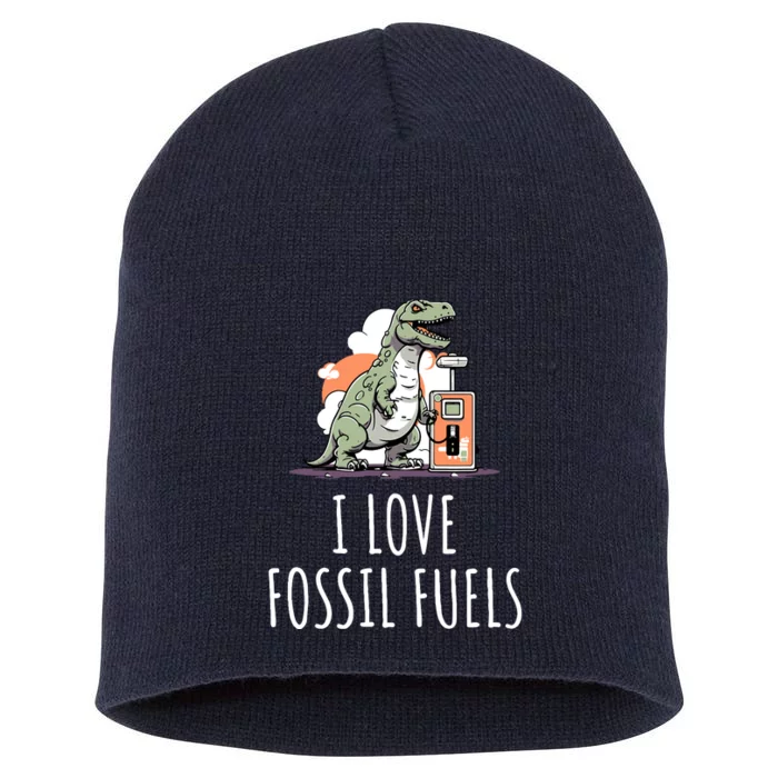 I Love Fossil Fuels Short Acrylic Beanie