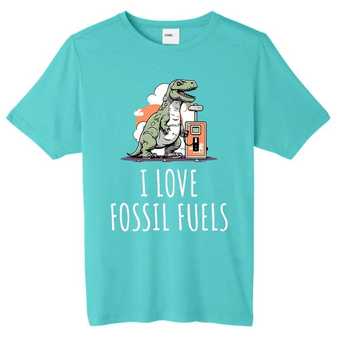 I Love Fossil Fuels ChromaSoft Performance T-Shirt