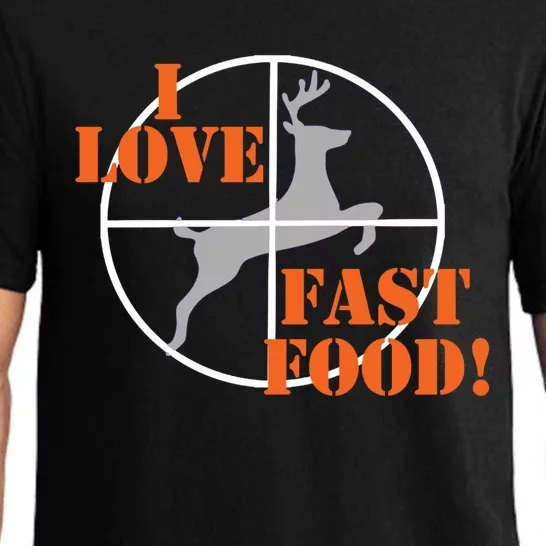 I Love Fast Food Deer Hunters Hunting Tee Great Gift Pajama Set