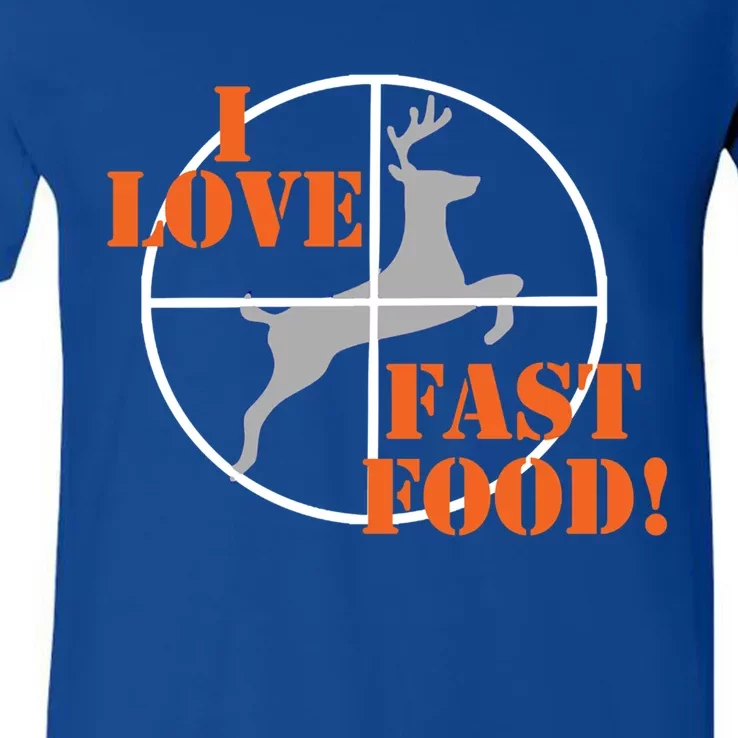 I Love Fast Food Deer Hunters Hunting Tee Great Gift V-Neck T-Shirt