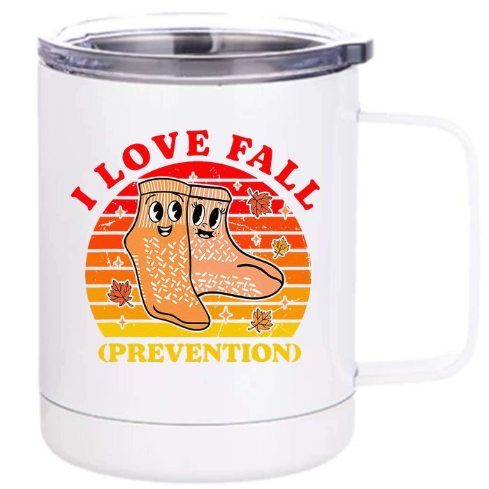 I Love Fall (Prevention) Front & Back 12oz Stainless Steel Tumbler Cup